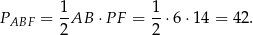 P = 1AB ⋅P F = 1-⋅6 ⋅14 = 42. ABF 2 2 
