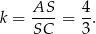 k = AS--= 4. SC 3 