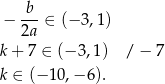  b-- − 2a ∈ (− 3,1) k+ 7 ∈ (−3 ,1) / − 7 k ∈ (−1 0,− 6). 