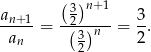  ( )n+ 1 an+1- -32----- 3- a = (3)n = 2 . n 2 
