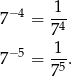  1 7− 4 = -4- 7 7− 5 = 1-. 75 