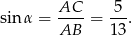 sinα = AC--= -5. AB 13 