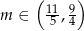  ( 11 9) m ∈ 5 , 4 