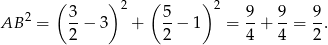  ( ) ( ) 2 3- 2 5- 2 9- 9- 9- AB = 2 − 3 + 2 − 1 = 4 + 4 = 2 . 