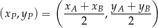  ( ) xA-+-xB- yA-+--yB (xP,yP ) = 2 , 2 