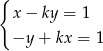 { x− ky = 1 −y + kx = 1 