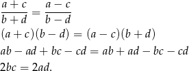 -a+-c- a-−-c- b + d = b − d (a + c)(b − d) = (a − c)(b + d) ab − ad + bc − cd = ab+ ad− bc− cd 2bc = 2ad. 