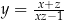  x+z-- y = xz−1 