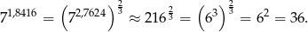  ( )2 ( )2 71,8416 = 72,7624 3 ≈ 2 1623 = 63 3 = 62 = 36. 