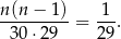 n-(n-−-1) = 1-. 30⋅ 29 29 