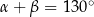  ∘ α + β = 1 30 