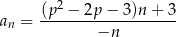  2 a = (p--−-2p-−--3)n-+-3 n −n 