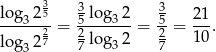  3 3 3 log3-25 = 5-log-32-= 5-= 21. log 227 2 log 2 2 10 3 7 3 7 