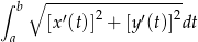 ∫ b∘ ----------------- [x′(t)]2 + [y′(t)]2dt a 