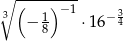 ∘ (---)-−1- 3 − 1 ⋅16− 34 8 