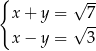 { √ -- x + y = 7 x − y = √ 3- 