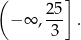 ( ] − ∞ , 25 . 3 