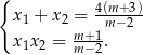 { 4(m-+3) x1 + x2 = m− 2 x1x 2 = mm+−-12. 