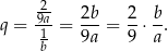  2- q = 9a-= 2b-= 2⋅ b. 1b 9a 9 a 
