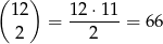( ) 12 = 12-⋅11-= 66 2 2 