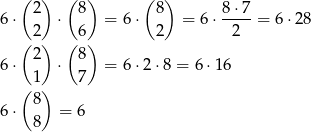  ( ) ( ) ( ) 6⋅ 2 ⋅ 8 = 6 ⋅ 8 = 6 ⋅ 8-⋅7 = 6 ⋅28 2 6 2 2 ( ) ( ) 6⋅ 2 ⋅ 8 = 6 ⋅2 ⋅8 = 6 ⋅16 1 7 ( 8) 6⋅ = 6 8 