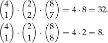 ( ) ( ) ( ) 4 2 8 ⋅ ⋅ = 4 ⋅8 = 32. ( 1) ( 2) ( 7) 4 2 8 1 ⋅ 1 ⋅ 8 = 4 ⋅2 = 8. 