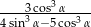 ----3cos3α---- 4sin3α−5cos3α 