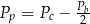 P = P − Pb p c 2 