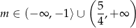  ( 5 ) m ∈ (− ∞ ,− 1⟩∪ --,+ ∞ 4 