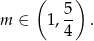  ( ) m ∈ 1, 5 . 4 