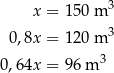  x = 150 m 3 3 0,8x = 120 m 0,64x = 96 m 3 