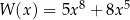  8 5 W (x) = 5x + 8x 