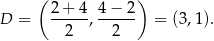  ( ) D = 2-+-4-, 4−-2- = (3,1). 2 2 
