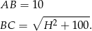 AB = 10 ∘ --2------- BC = H + 100 . 