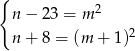 { n − 2 3 = m 2 n + 8 = (m + 1)2 