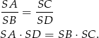  SA--= -SC- SB SD SA ⋅SD = SB ⋅SC . 