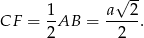  √ -- 1- a--2- CF = 2AB = 2 . 