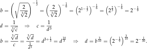  ( ∘ ----) −1 ( ) 1 2 3 2 −6 ( 1− 1)− 16 ( 2)− 16 − 1 b = -3√--- = 3√--- = 2 3 = 2 3 = 2 9 2 2 1 1 d = √3-- ⇒ c = -3- √ c- √ -- d 3d 3d 3+ 1 10 3- ( − 1)130 − 1- b = -c--= -1--= d 3 = d 3 ⇒ d = b 10 = 2 9 = 2 30. d3 