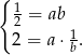 { 12 = ab 1 2 = a⋅ b. 