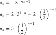 an = − 3⋅2n −1 ( )n − 1 1−n 1- an = 2⋅ 3 = 2 ⋅ 3 ( )n −1 a = 3⋅ 1- n 2 