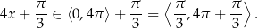  π- π- ⟨ π- π⟩ 4x + 3 ∈ ⟨0,4π ⟩ + 3 = 3 ,4π + 3 . 