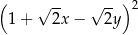 ( √ -- √ --) 2 1+ 2x − 2y 