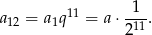  11 -1- a 12 = a1q = a⋅ 211. 