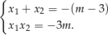 { x1 + x2 = − (m − 3) x1x2 = − 3m . 