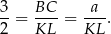 3-= BC--= -a-. 2 KL KL 