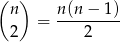( ) n = n(n-−-1)- 2 2 