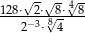 128⋅√-2⋅√8⋅4√-8 2−3⋅8√ 4 