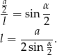  a 2-= sin α- l 2 --a---- l = 2sin α. 2 
