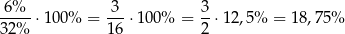 -6%--⋅10 0% = -3-⋅100 % = 3-⋅12,5% = 1 8,75% 32 % 16 2 