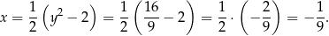  ( ) ( ) 1-( 2 ) 1- 16- 1- 2- 1- x = 2 y − 2 = 2 9 − 2 = 2 ⋅ − 9 = − 9. 